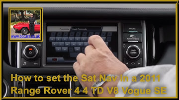 How to set the Sat Nav in a 2011 Range Rover 4 4 TD V8 Vogue SE