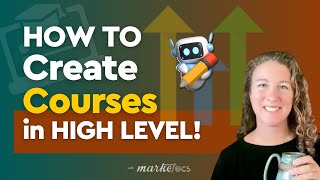 Easily turn your existing content into an online course with High Level!