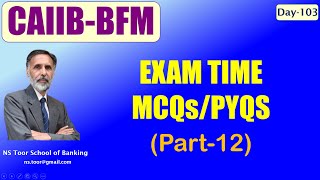 CAIIB-BFM Dec 25 - 100 Exam Time MCQs   06.12.25 (6.30am) #nstoor