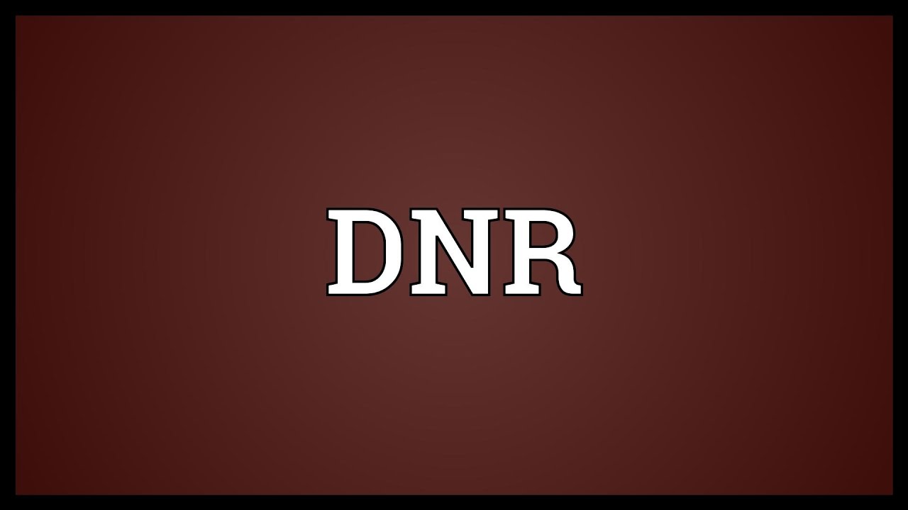 DNR Meaning YouTube