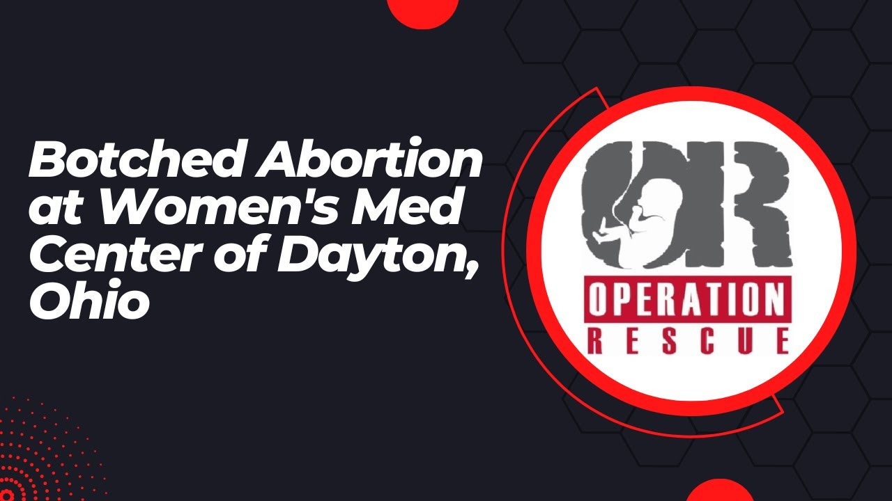 Botched Abortion at Women's Med Center in Dayton, Ohio YouTube