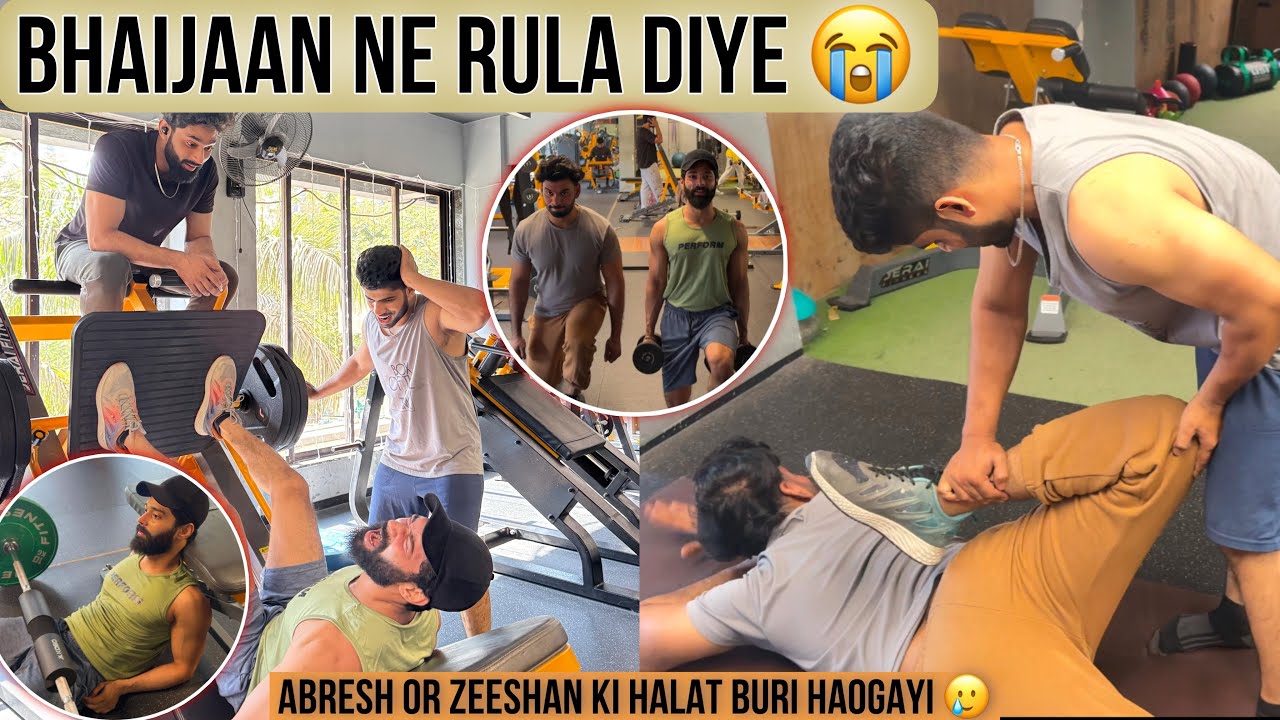 Bhaijaan Ne Rula Diye Workout Session Me 😭| Halat Buri Hogayi Leg Workout Me 😨 | Zeeshan & Abresh