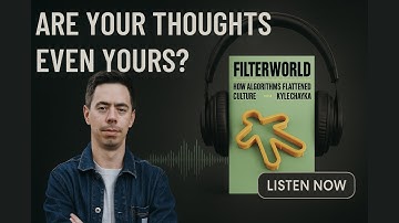 How Algorithms Quietly Control Your Life: FILTERWORLD | Kyle Chayka | Book Summary
