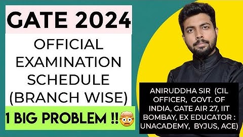 GATE 2024 Exam Date (Branch Wise) : Official Update from IISc Bangalore #aniruddhasir #gate2024 #yt