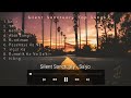 Silent sanctuary top hits  playlist