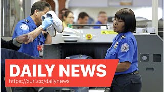 Daily News - TSA Workers Are Calling Out Sick At Airports As They Go Unpaid During The Government...