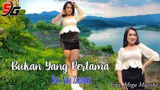 AINI ZAMMA - BUKAN YANG PERTAMA ( Cover Video Koplo )