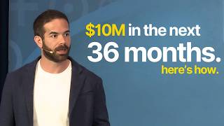 How To Get To $10M In The Next 3 Years