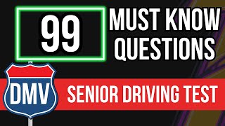 Senior Driving Test Questions California Renewals (99 Must Know Questions)