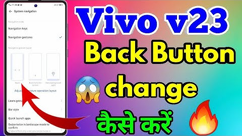 Vivo v23 Back Button Settings | Vivo v23 Navigation Buttons Change