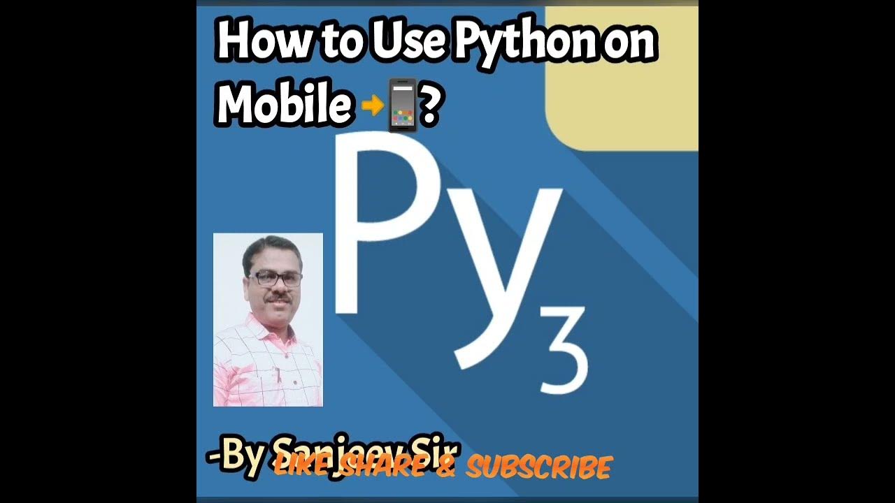 How to Use Python On Mobile 📲 - YouTube