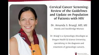 Cervical Cancer Screening with an Update on Screening for Patients with HIV