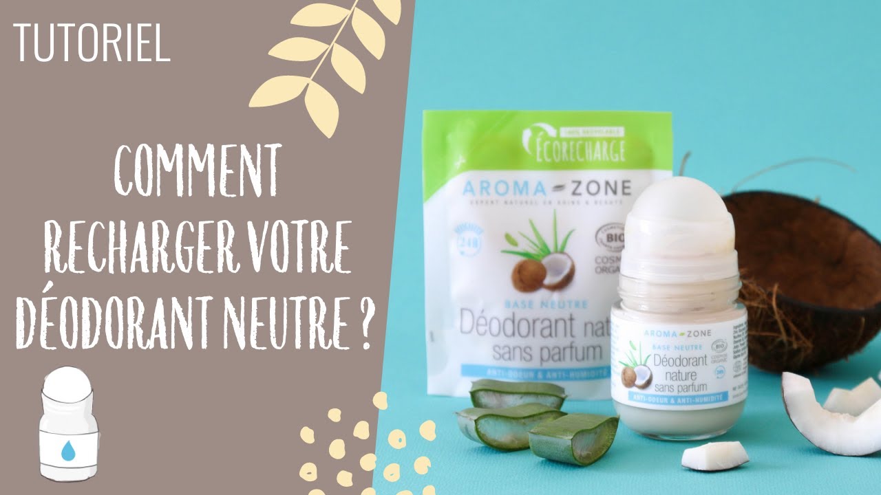 Tutoriel Comment recharger votre Déodorant neutre ? AromaZone