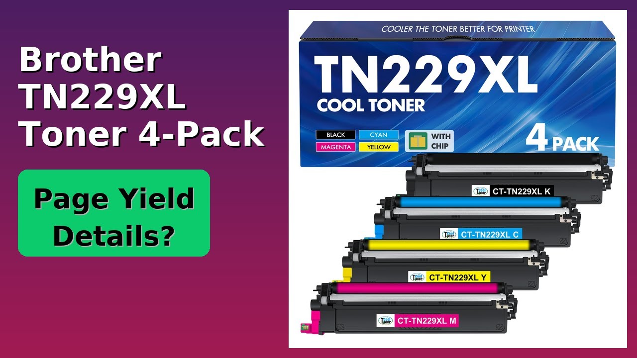 REVIEW (2026): Brother TN229XL Toner 4-Pack. Features.