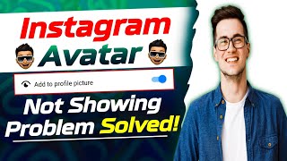 Instagram Avatar Add To Profile Picture Not Showing || Problem Solved