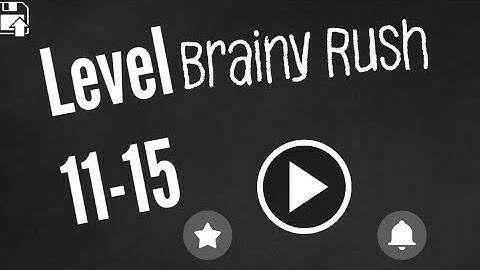 Brainy Rush Physics It On Level 11-15 Android Walkthrough