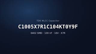 TDK C1005X7R1C104KT0Y9F 100nF 16V X7R MLCC Capacitor | 0402 SMD