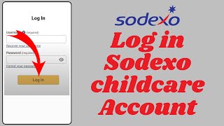Sodexo Childcare Login 2024 | How to Sign In Sodexo Childcare Account