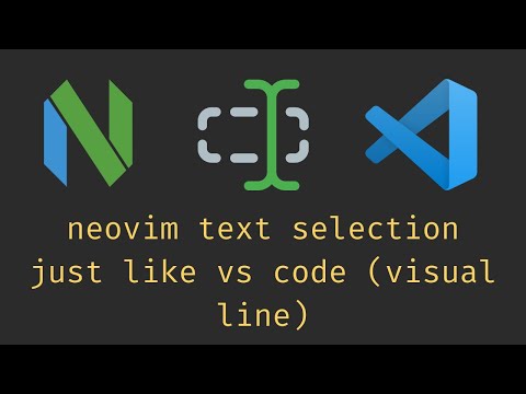 neovim text selection just like vs code (visual line) | [ vs code to neovim series ]