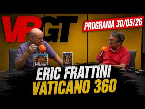 ERIC FRATTINI AND THE SECRETS OF THE VATICAN VRGT#05/30/2026