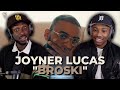 Joyner Lucas - Broski (Official Video) | FIRST REACTION