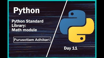 Python Standard Library and Math module Day 11