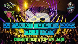 DJ FUNKOT FULL HARD 2025🎼TERBARU KENCANG ABIS KANTI