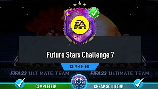 Future Stars Challenge 7 SBC Completed - Cheapest Solution & Tips - Fifa 23