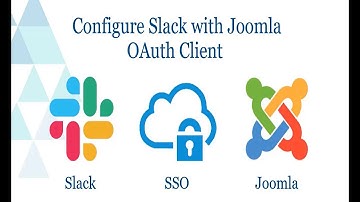 Slack Single Sign On (OAuth / OIDC SSO) | Login into Joomla using Slack | Joomla Slack SSO