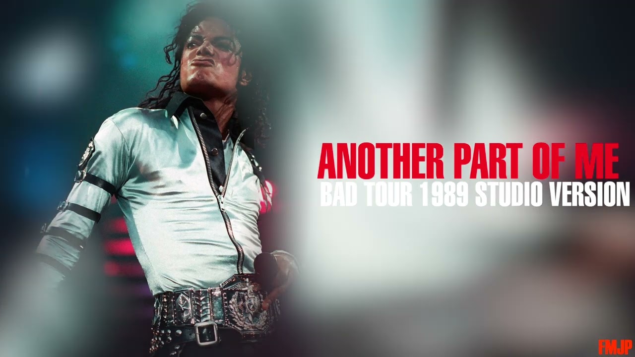 Another Part of Me Bad Tour 1989 Studio Version | FMJP