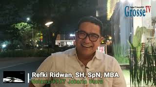 Bincang Santai GrosseTV Mengenai Kondisi Organisasi Saat ini Bersama Refki Ridwan, SH, SpN, MBA.