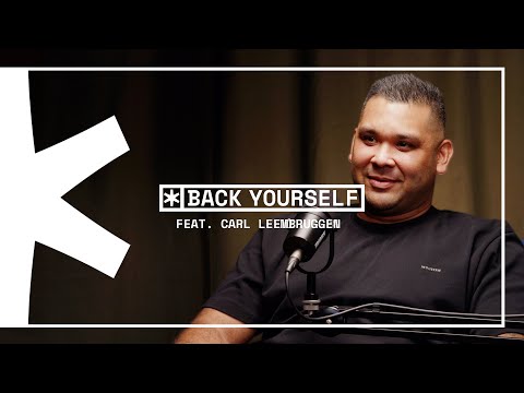 Carl Leembruggen Interview | Back Yourself