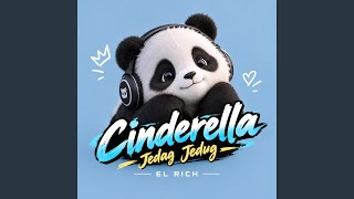 CINDERELLA JEDAG JEDUG