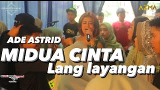 MIDUA CINTA ( LANG LAYANGAN ) - ADE ASTRID