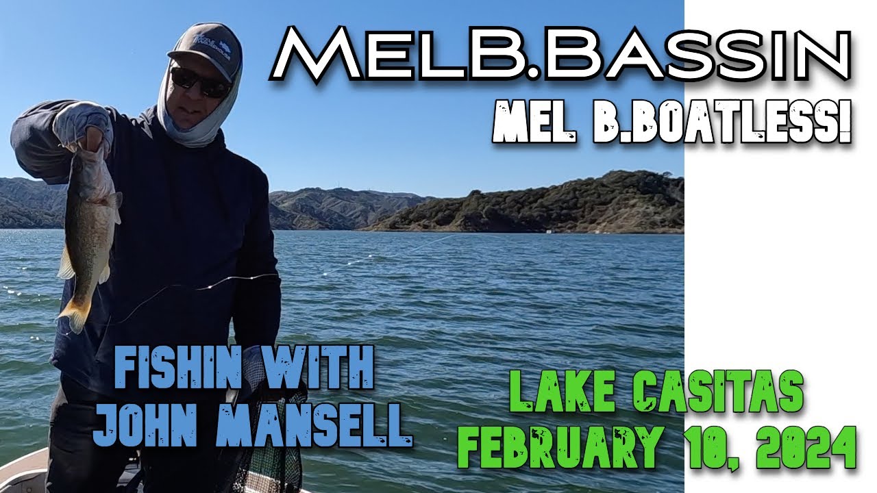 MEL B.BOATLESS! LAKE CASITAS BASS FISHING