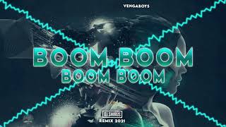 Vengaboys - Boom Boom Boom Boom (DJ SHIRUS REMIX 2021)