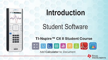 Introduction to the TI-Nspire Student Software | TI-Nspire CX II | Getting Started Series