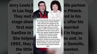 Celebrity Jerry Lewis & SanDee Pitnick’s Lasting Vegas Love Wealth