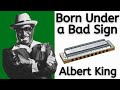 Famous Rock Harmonica Riffs: How to Play Born Under a Bad Sign by Albert King