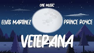 Elvis Martinez, Prince Royce - Veterana (Letra/Lyrics)