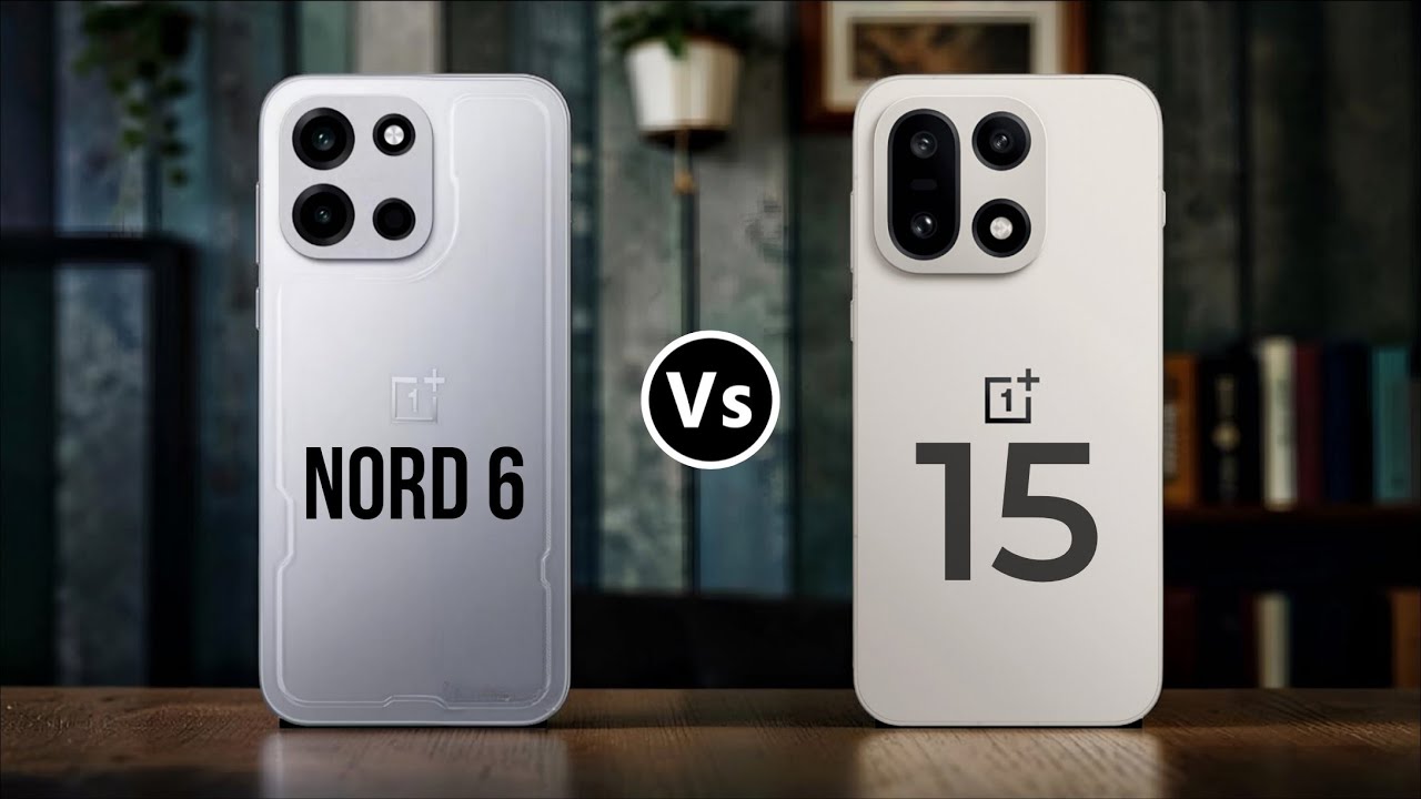 Oneplus Nord 6 Vs Oneplus 15 || Which One is Better? - YouTube