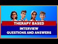 THERAPY BASED INTERVIEW QUESTIONS AND ANSWERS | MIHIRAA