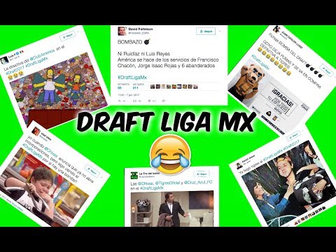 Los TWEETS MAS GRACIOSOS del #DraftLigaMX APERTURA 2017