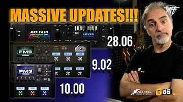 FRACTAL AUDIO Massive Updates for AXE-FX III, FM9, FM3