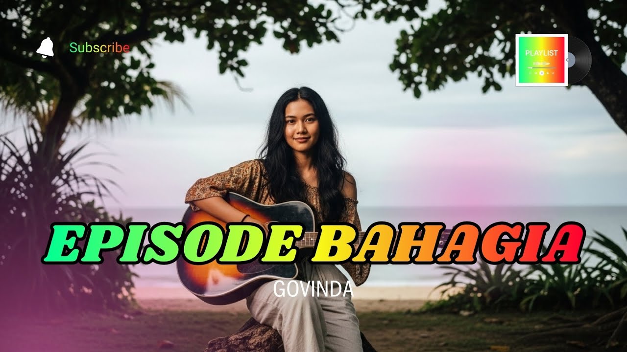 EPISODE BAHAGIA - GOVINDA | COVER REGGAE TERBARU