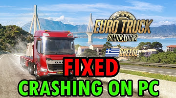 Fix Euro Truck Simulator 2 Crashing/Crashes at Startup Error on PC