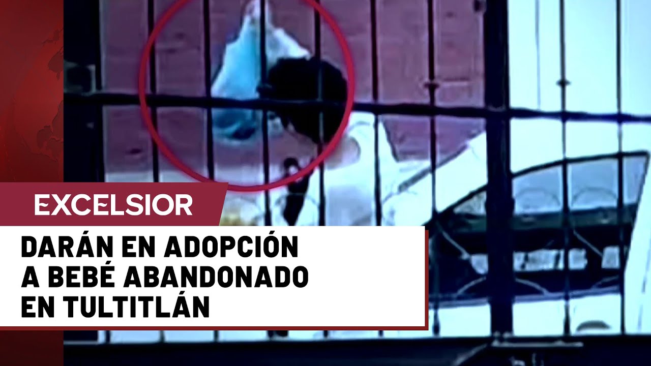 Bebé abandonado en Tultitlán será dado en adopción tras desinterés de familiares