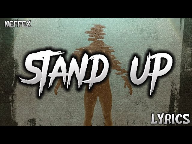 NEFFEX - Stand Up (Lyrics) class=