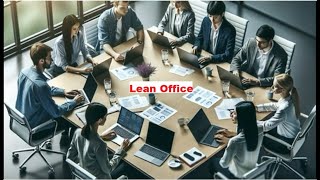 Lean Office, a filosofia Lean Manufacturing no escritório e processos administrativos