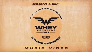 Whey Jennings- Farm Life (Studio Music Video)